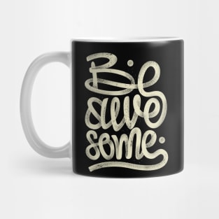 Be Awesome Mug